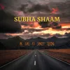About Subha Shaam (feat. Sangey Tsering) Song